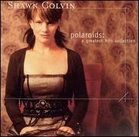 Shawn Colvin | Polaroids A Greatest Hits Collection